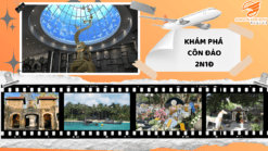 CÔN ĐẢO 2N1Đ - NƠI MANG ĐẬM DẤU ẤN LỊCH SỬ HÀO HÙNG